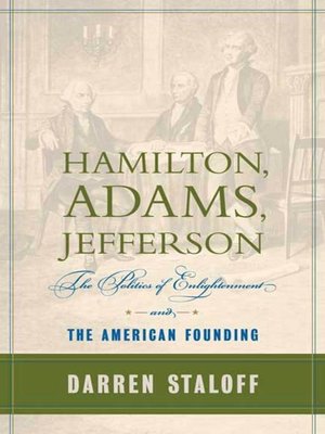 cover image of Hamilton, Adams, Jefferson
